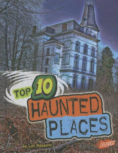 Top 10 haunted places 