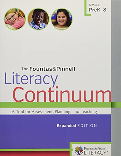 The Fountas & Pinnell literacy continuum  : a tool for assessment, planning, and teaching /
