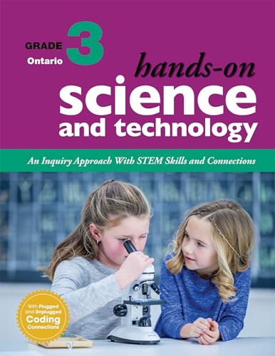 Hands-on science and technology for Ontario : an inquiry approach with STEM skills and connections,  grade 3 /